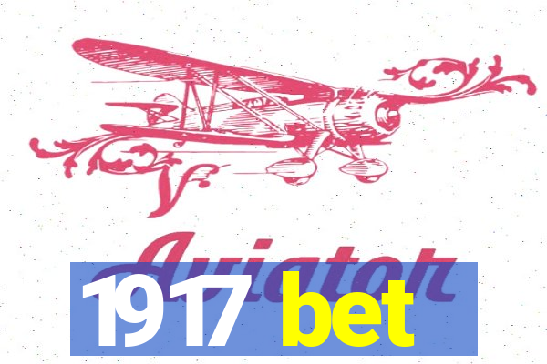 1917 bet